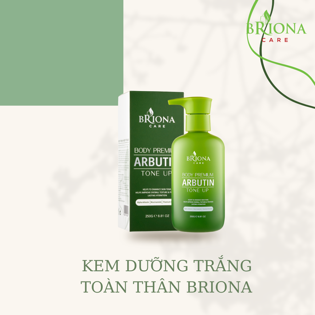 Briona Care Kem Dưỡng Trắng Da Toàn Thân Body 250g, Tái Tạo Chống Lão Hóa, Dưỡng Ẩm Mềm Mịn Da với Alpha Arbutin & Panthenol