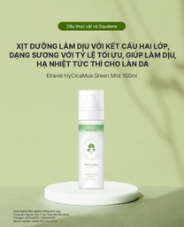 Xịt Dưỡng Cấp Ẩm, Làm Dịu, Dưỡng Sáng, Chống Lão Hóa Elravie HyCiCaMue Green Mist 100ml